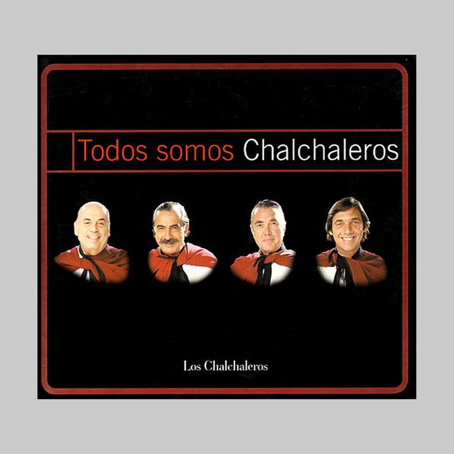 TODOS SOMOS CHALCHALEROS (2CD) - CHALCHALEROS LOS