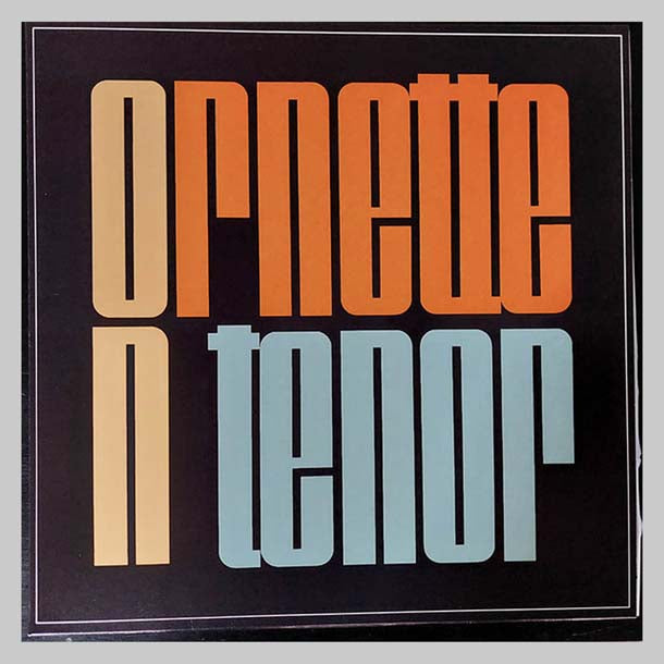 ORNETTE ON TENOR - COLEMAN ORNETTE