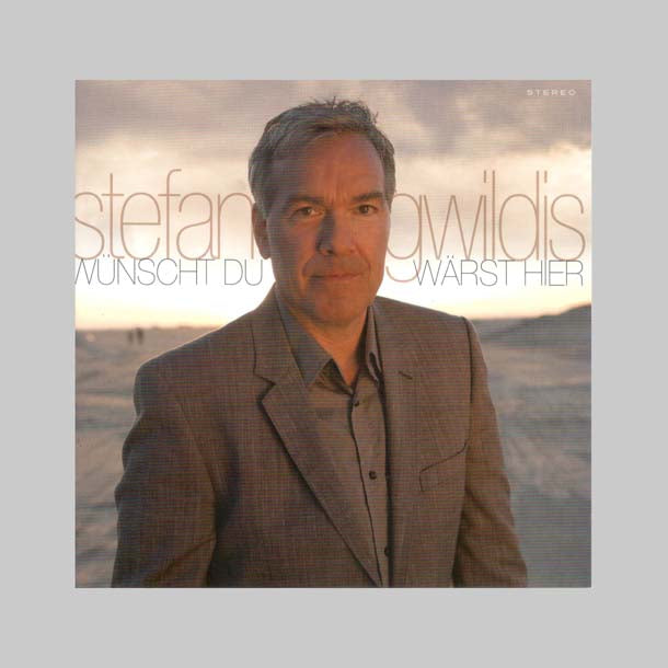 WÜNSCHT DU WÄRST HIER - GWILDIS STEFAN