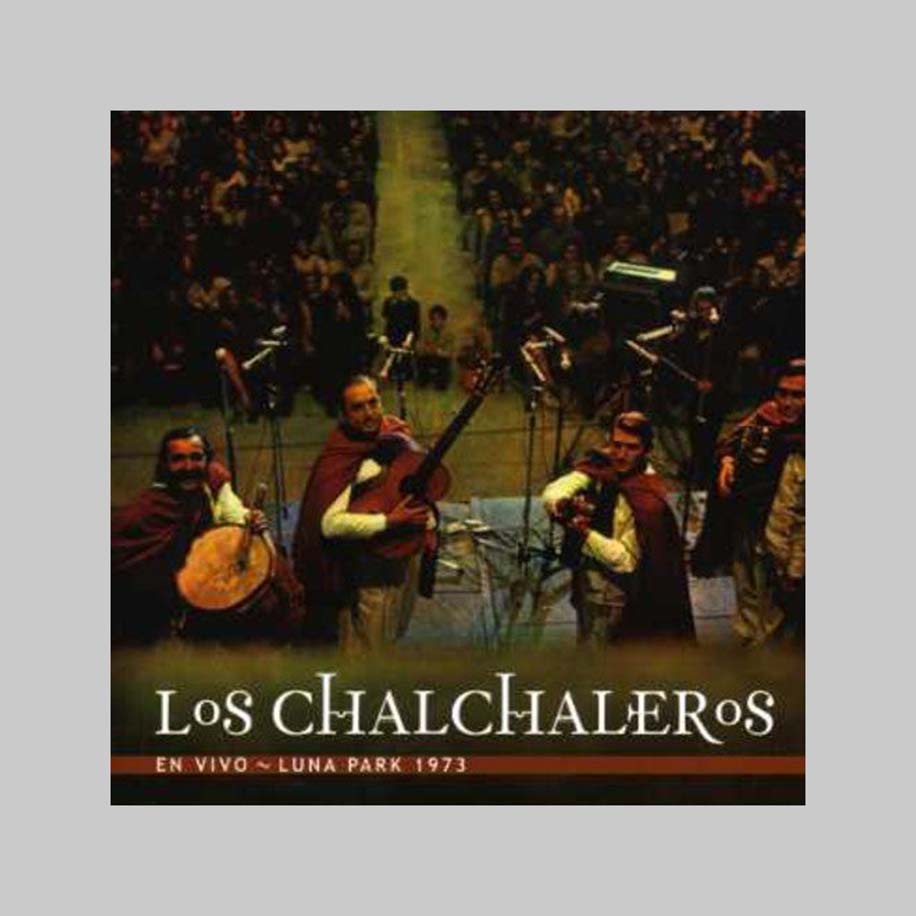 EN VIVO - LUNA PARK 1973 - CHALCHALEROS LOS