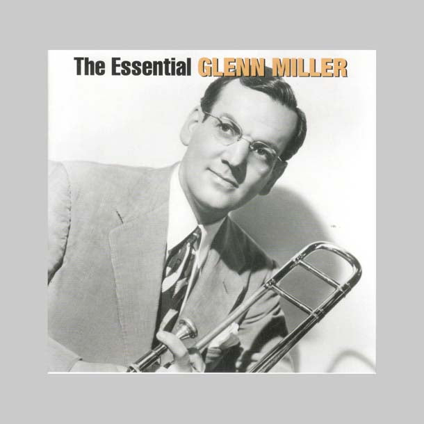 THE ESSENTIAL GLENN MILLER (2C - MILLER GLENN
