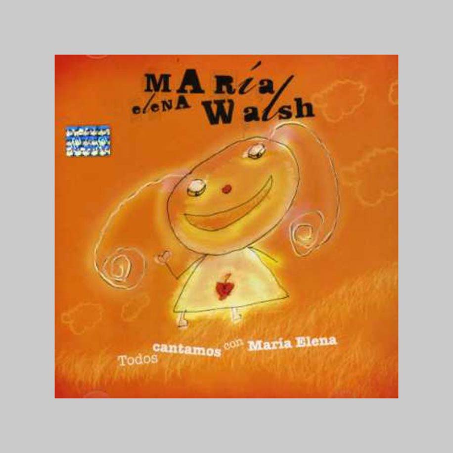 TODOS CANTAMOS CON MARIA ELENA - WALSH MARIA ELENA
