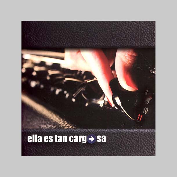 11 - ELLA ES TAN CARGOSA