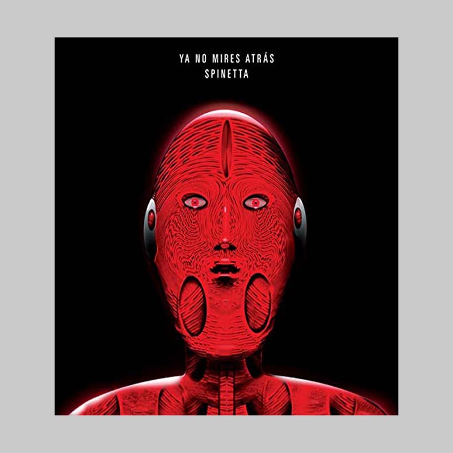 YA NO MIRES ATRAS - SPINETTA LUIS ALBERTO