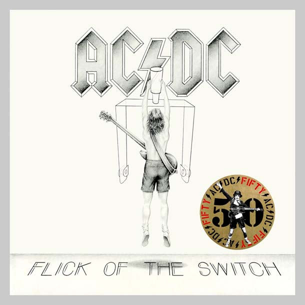FLICK OF THE SWITCH - 50TH ANN - AC/DC
