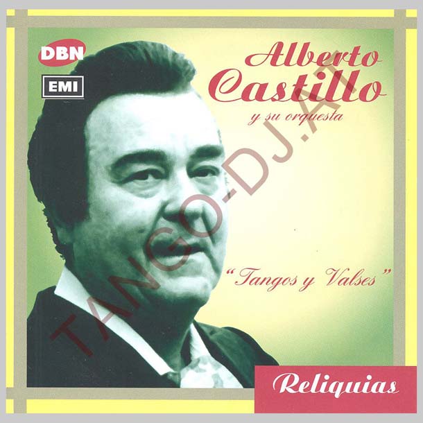 TANGOS Y VALSES - CASTILLO ALBERTO