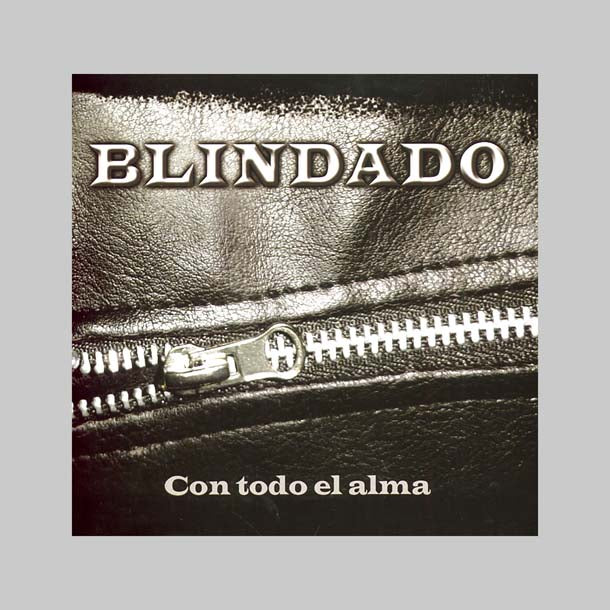 CON TODO EL ALMA - BLINDADO