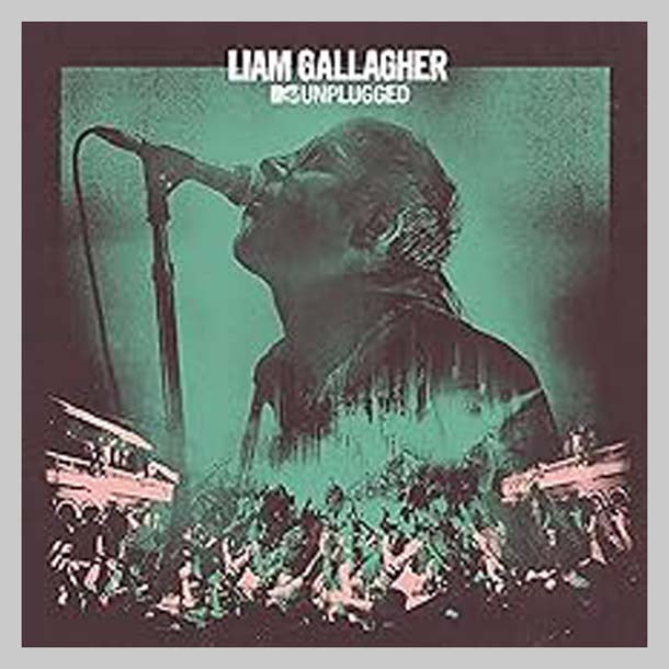 MTV UNPLUGGED - GALLAGHER LIAM