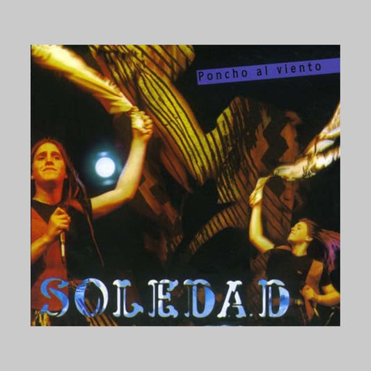 PONCHO AL VIENTO - SOLEDAD