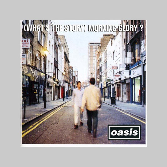 (WHAT`S THE STORY) MORNING GLO - OASIS