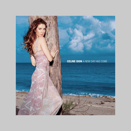 A NEW DAY HAS COME - DION CELINE