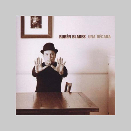 UNA DECADA - GRANDES EXITOS - BLADES RUBEN
