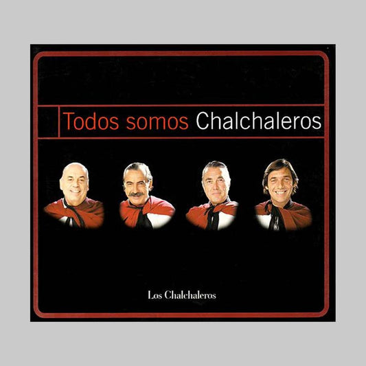 TODOS SOMOS CHALCHALEROS (2CD) - CHALCHALEROS LOS