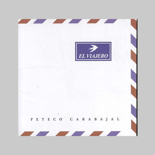 EL VIAJERO - CARABAJAL PETECO