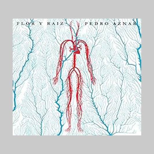 FLOR Y RAIZ - AZNAR PEDRO