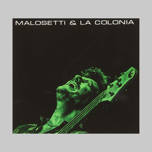 MALOSETTI & LA COLONIA - MALOSETTI JAVIER