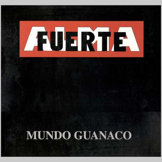 MUNDO GUANACO - ALMAFUERTE