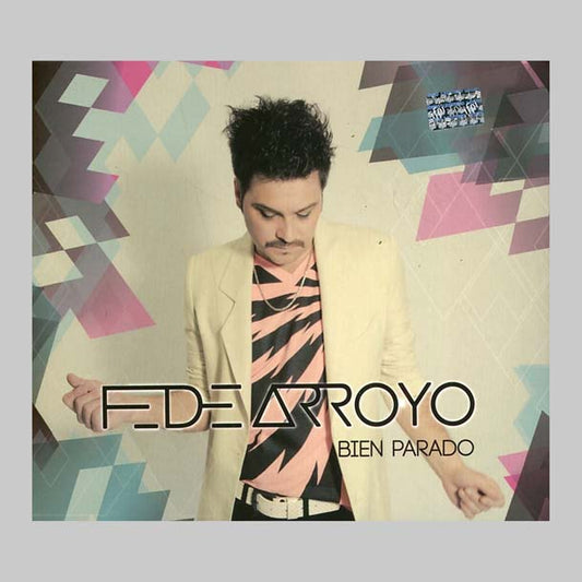 BIEN PARADO - ARROYO FEDE