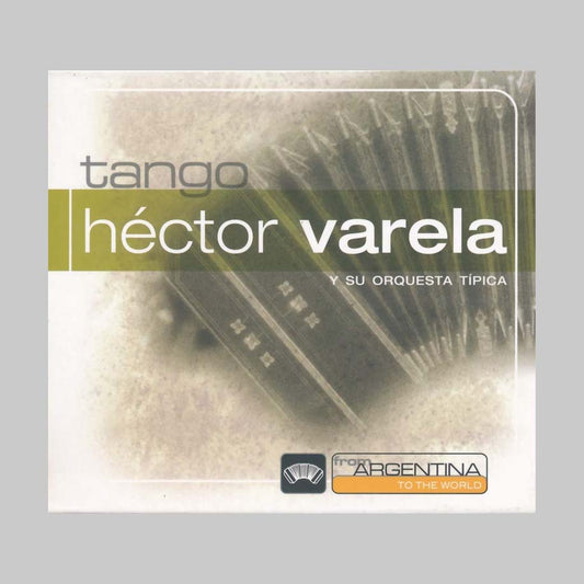 FROM ARGENTINA TO THE WORLD - VARELA HECTOR