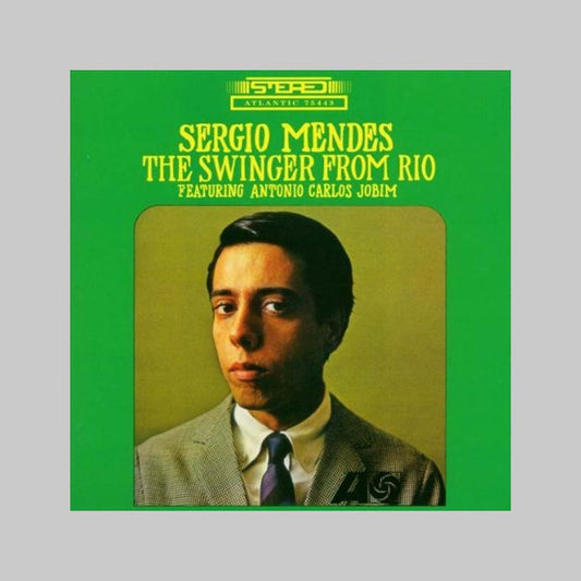 THE SWINGER FROM RIO - MENDES SERGIO