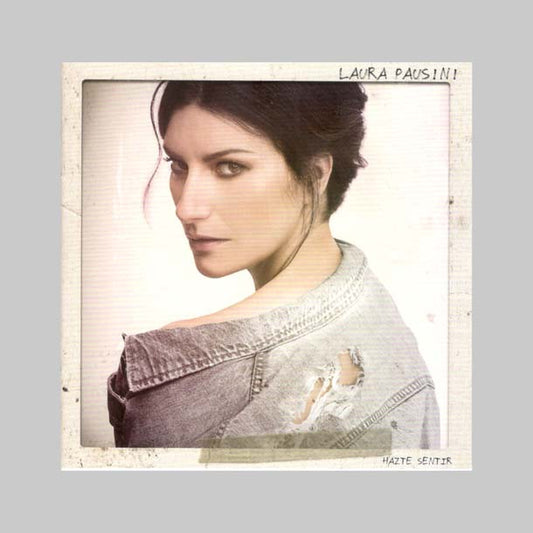 HAZTE SENTIR - PAUSINI LAURA