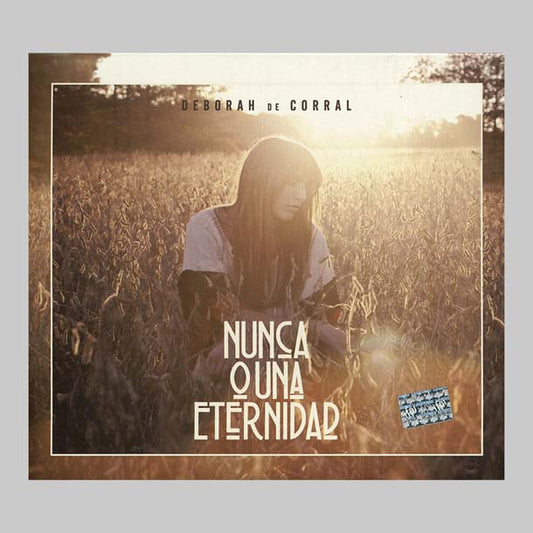 NUNCA O UNA ETERNIDAD - DE CORRAL DEBORAH