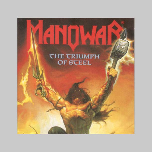 THE TRIUMPH OF STEEL - MANOWAR