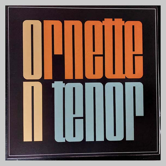 ORNETTE ON  TENOR - COLEMAN ORNETTE