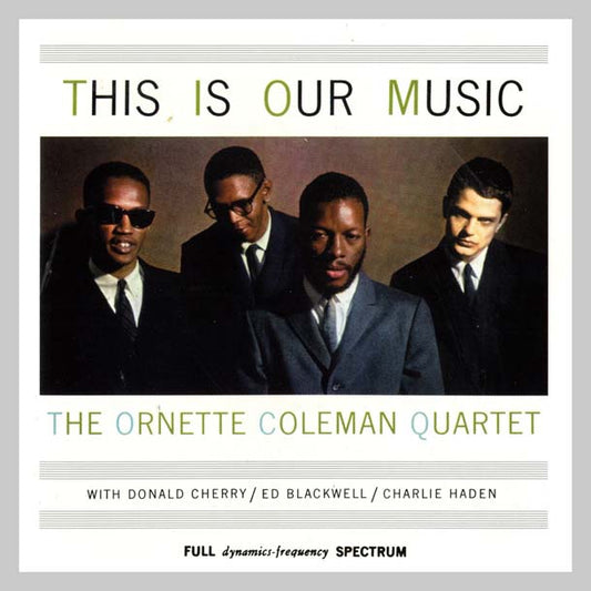 THIS IS OUR MUSIC - COLEMAN ORNETTE