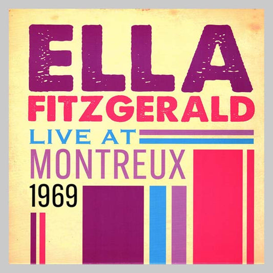 LIVE AT MONTREUX 1969 - FITZGERALD ELLA