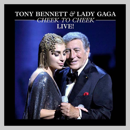CHEEK TO CHEEK LIVE! (2 LP) - BENNETT TONY / LADY GAGA