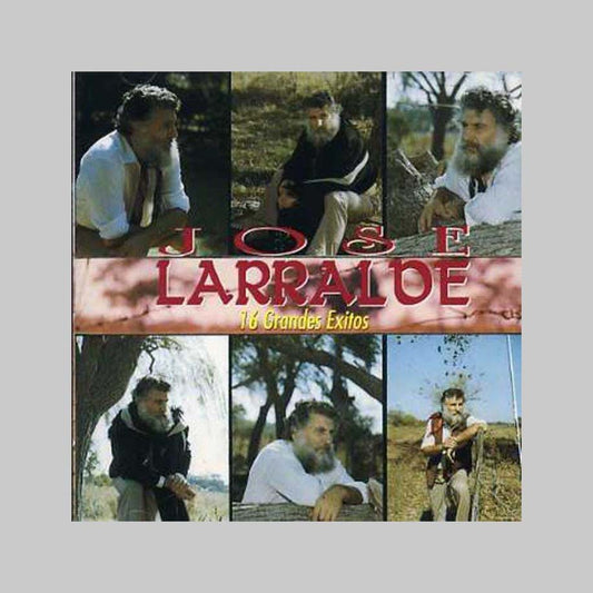 16 GRANDES EXITOS - LARRALDE JOSE