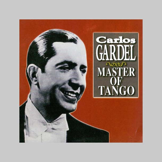 MASTER OF TANGO - GARDEL CARLOS