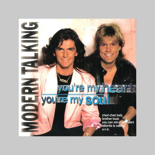 YOU RE MY HEART, YOU RE MY SOU - MODERN TALKING