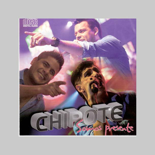 SOMOS PRESENTE - CHIPOTE