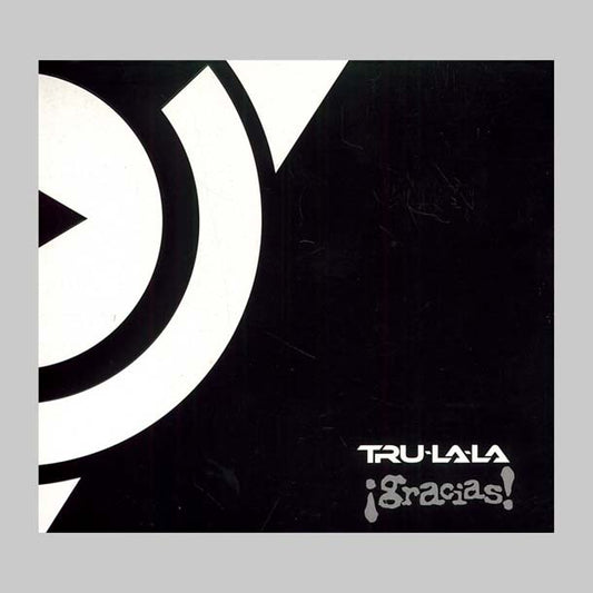GRACIAS - TRU LA LA