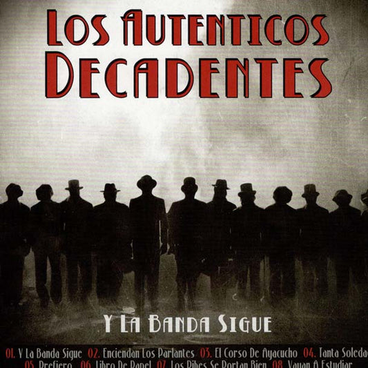 Y LA BANDA SIGUE ( CD+DVD) - AUTENTICOS DECADENTES LOS