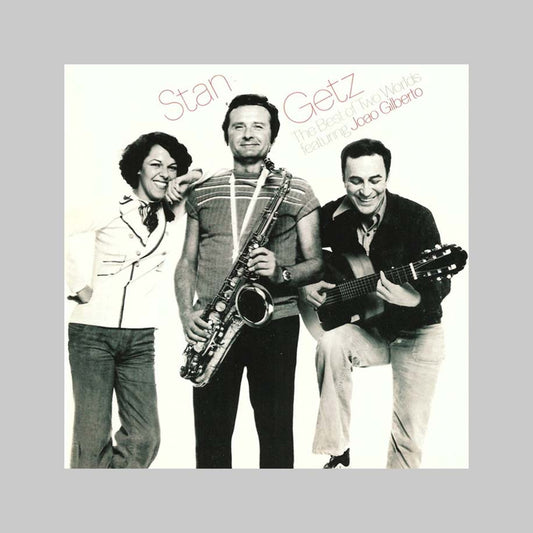 THE BEST OF TWO WORLDS (BONUS - GETZ STAN / GILBERTO JOAO