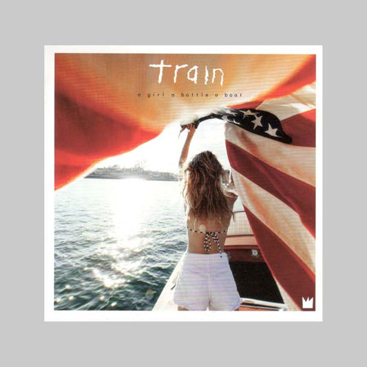A GIRL A BOTTLE A BOAT - TRAIN