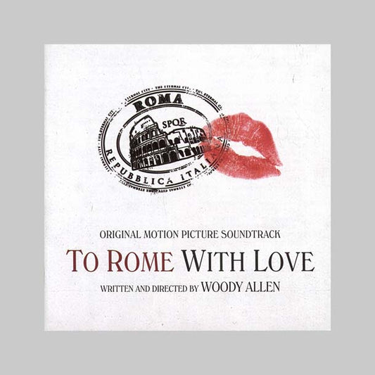 TO ROME WITH LOVE - VARIOS INTERPRETES
