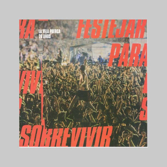 20 AÑOS FESTEJAR PARA SOBREVIV - VELA PUERCA LA