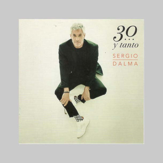 30 Y TANTO - DALMA SERGIO