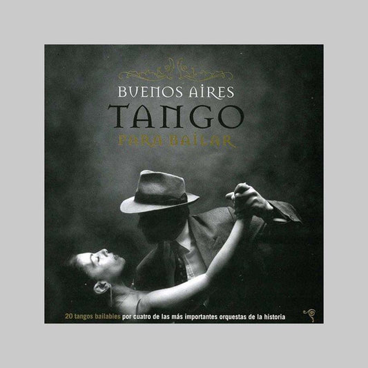 BUENOS AIRES TANGO PARA BAILAR - VARIOS INTERPRETES