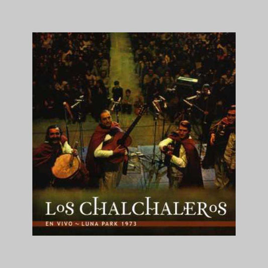 EN VIVO - LUNA PARK 1973 - CHALCHALEROS LOS