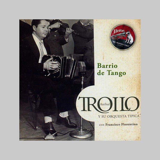 BARRIO DE TANGO - TROILO ANIBAL