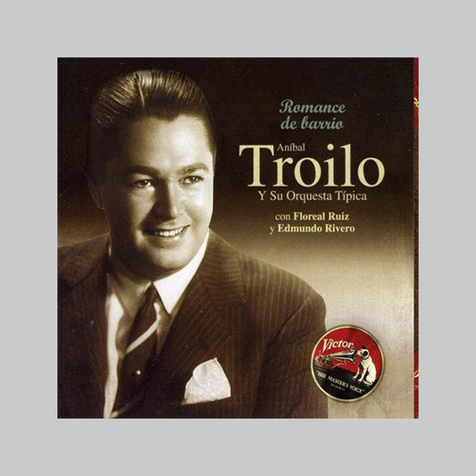 ROMANCE DE BARRIO - TROILO ANIBAL