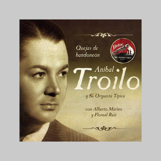 QUEJAS DE BANDONEON - TROILO ANIBAL