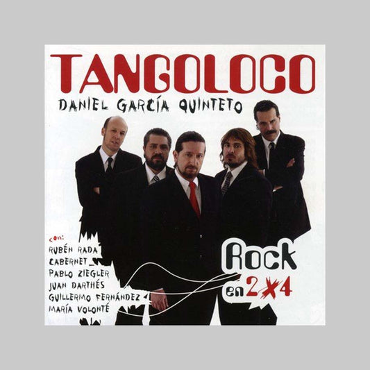 ROCK EN 2 X 4 - TANGOLOCO / QUINTETO DANIEL GA