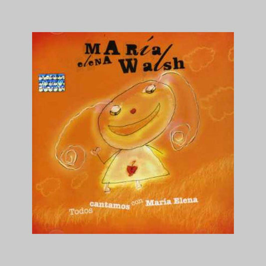 TODOS CANTAMOS CON MARIA ELENA - WALSH MARIA ELENA