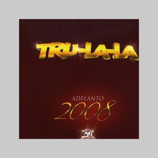 ADELANTO 2008 - TRU LA LA
